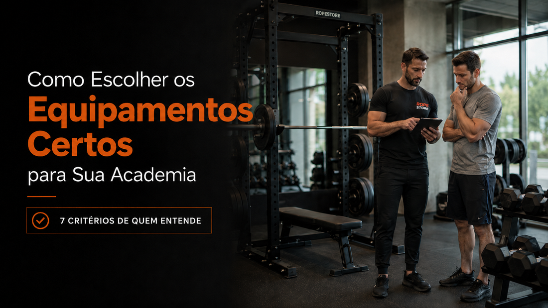 Como Escolher os Equipamentos Certos para Sua Academia: 7 Critérios de Quem Entende